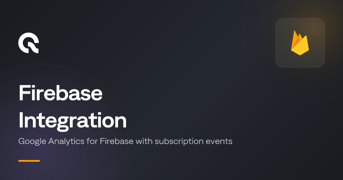 Firebase Sql Integration Firebase Integration | Qonversion